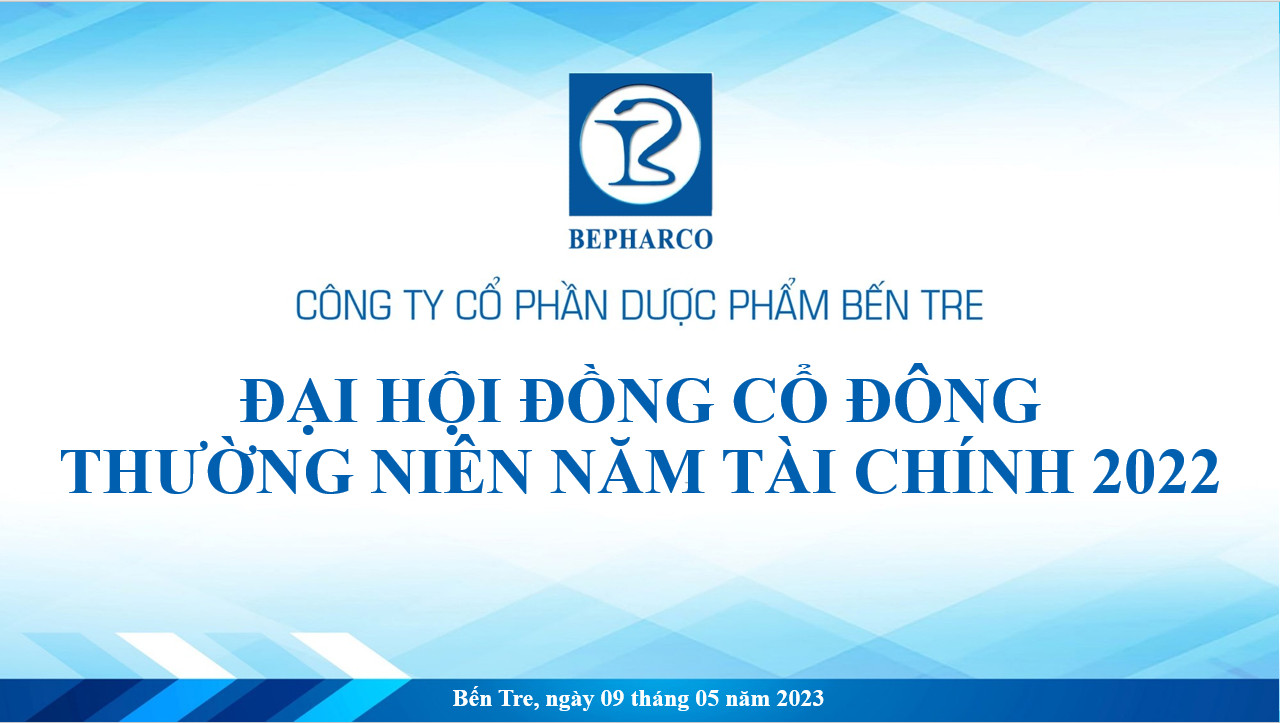 ĐẠI HỘI ĐỒNG CỔ ĐÔNG THƯỜNG NIÊN NĂM TÀI CHÍNH 2022