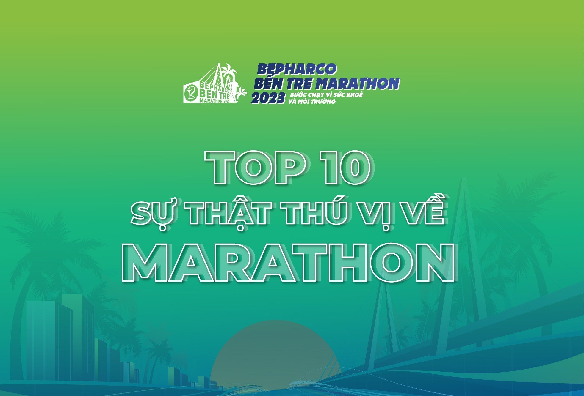 TOP 10 SỰ THẬT VỀ MARATHON