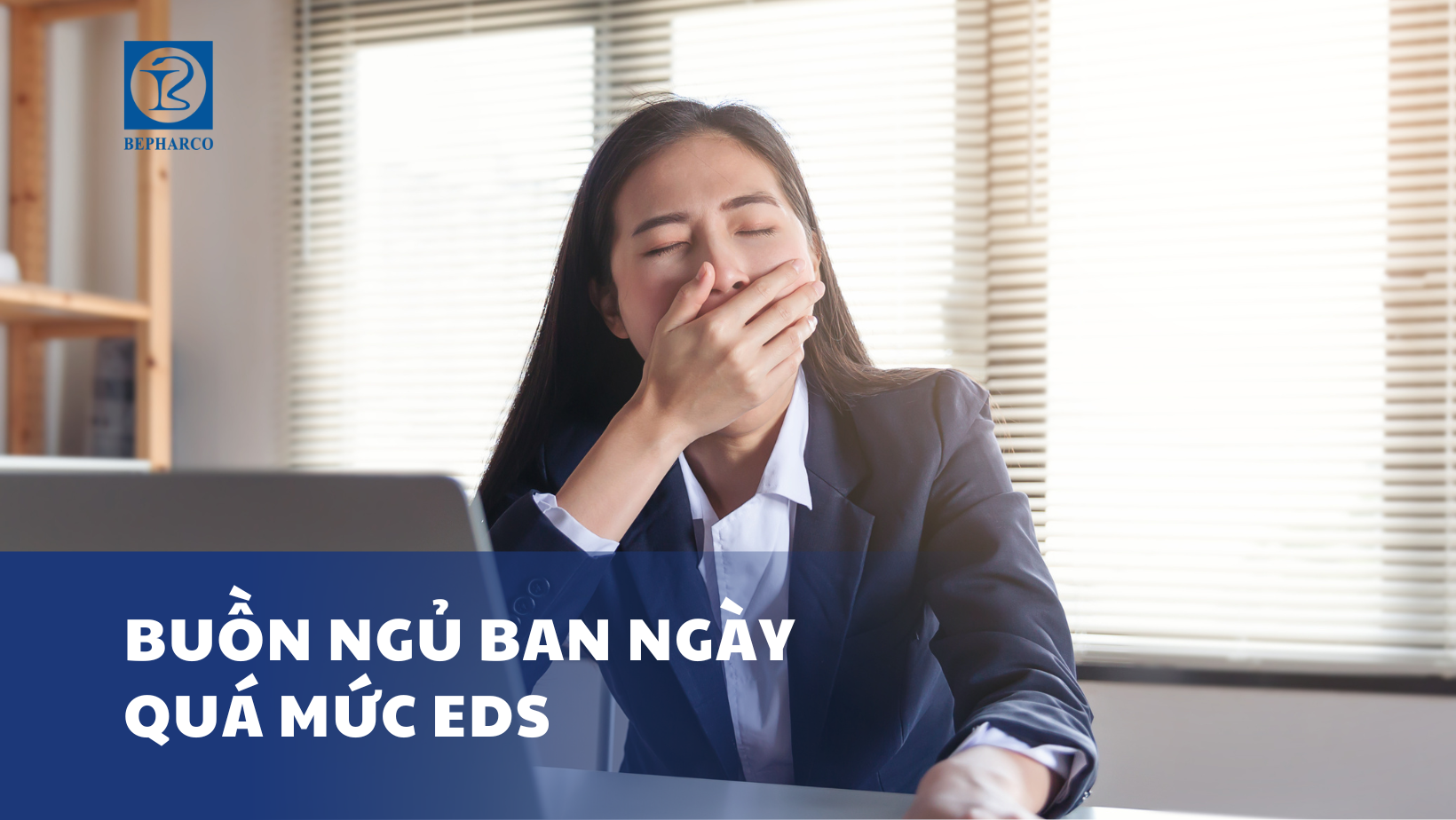 Buồn ngủ ban ngày quá mức - Cách điều trị hiệu quả