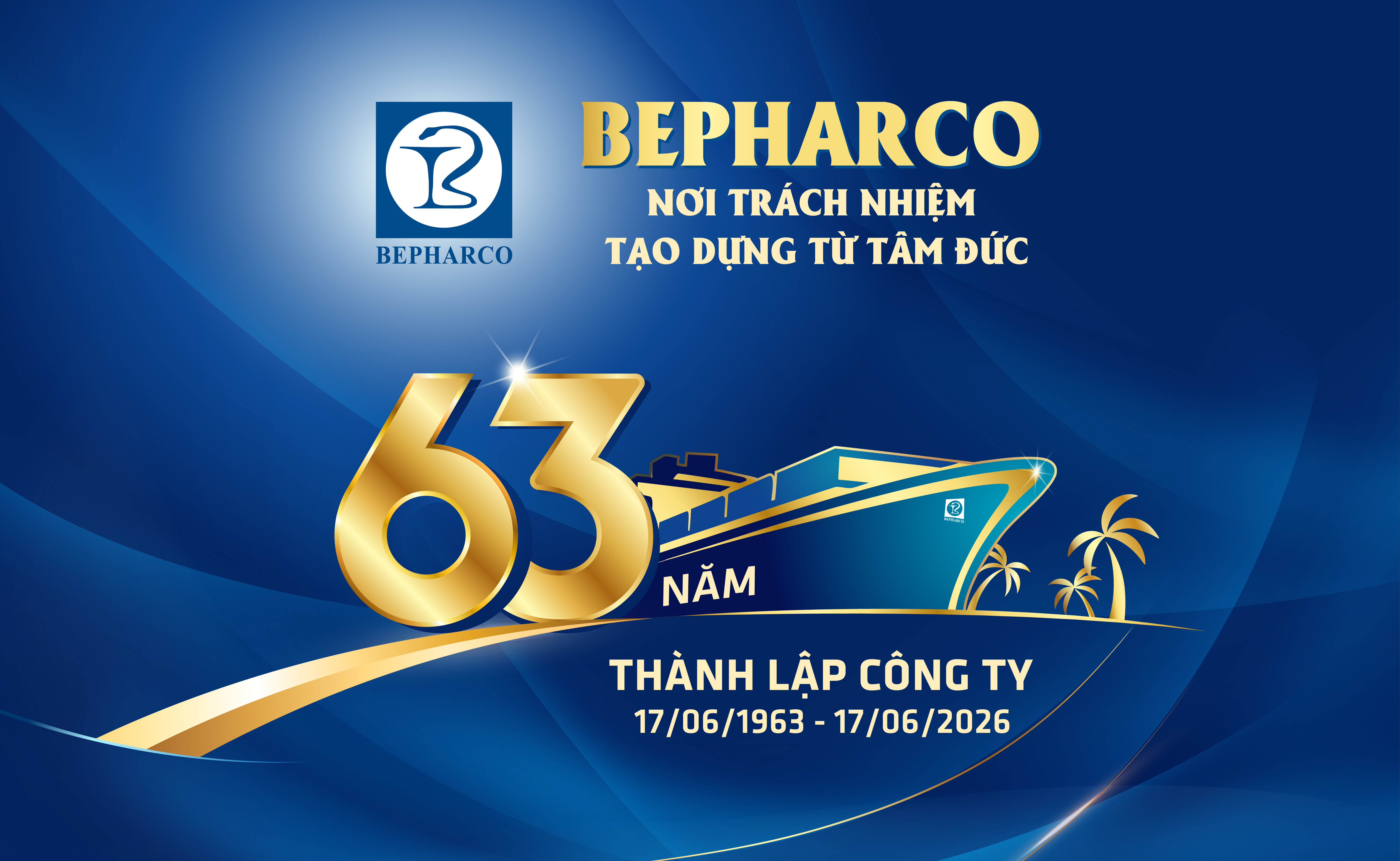 HÀNH TRÌNH 63 NĂM BEPHARCO – NƠI TRÁCH NHIỆM TẠO DỰNG TỪ TÂM ĐỨC